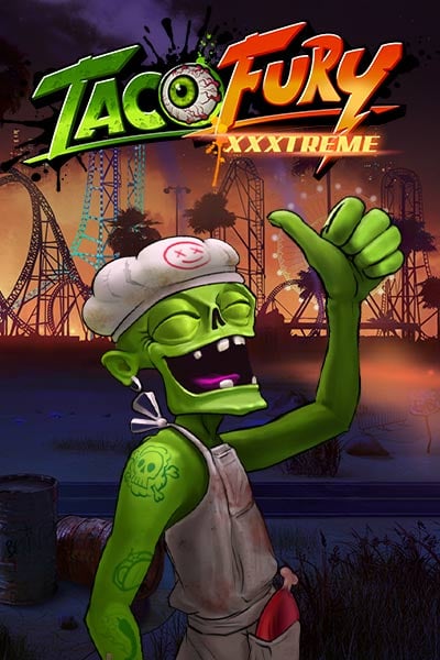 Taco Fury XXXtreme