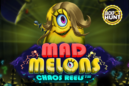 Mad Melons Chaos Reels