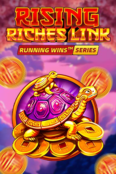 Rising Riches Link: RUNNING WINS