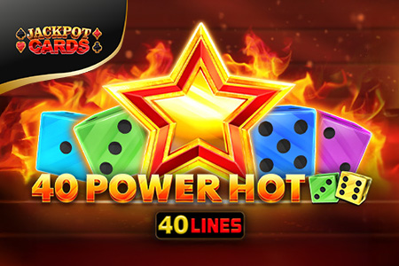 40 Power Hot Dice