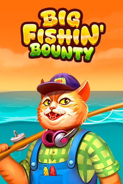 Big Fishin' Bounty