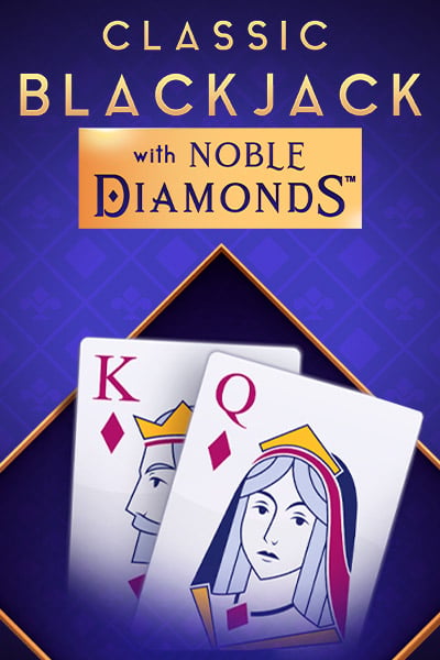 Classic Blackjack with Noble Diamonds