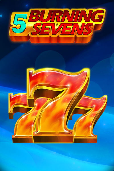 5 Burning Sevens