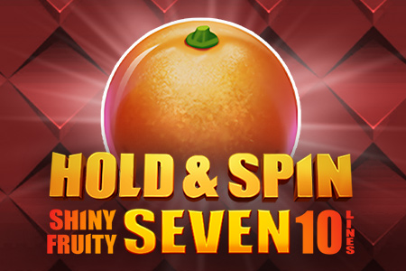 Shiny Fruity Seven 10 Lines Hold and Spin